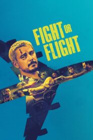 Fight or Flight (2025) Hindi Dubbed