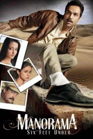 Manorama Six Feet Under (2007) Hindi HD