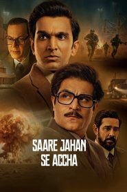 Saare Jahan Se Accha: The Silent Guardians (2025) Hindi Season 1 Complete Netflix