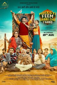 Mukk Gyi Feem Dabbi Cho Yaaro (2025) Punjabi HD