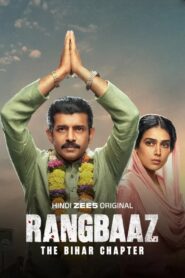 Rangbaaz: The Bihar Chapter (2025) Hindi HD Zee5