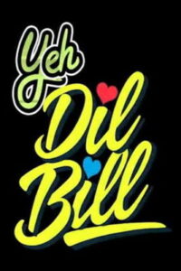 Yeh Dil Bill (2025) Hindi HD