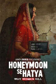 Honeymoon Se Hatya (2026) Hindi Season 1 Complete