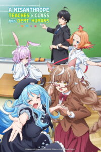 A Misanthrope Teaches a Class for Demi-Humans: Season 1