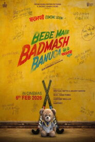 Bebe Main Badmash Banuga (2026) Punjabi HDTC