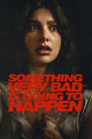 Something Very Bad Is Going to Happen (2026) Hindi Season 1 Complete